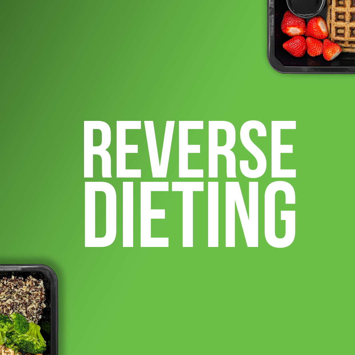 Should you be doing a REVERSE diet?